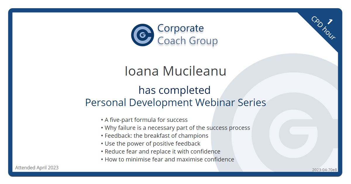 Certificate for Ioana Mucileanu  - Personal Development Webinar Series, completed April 2023