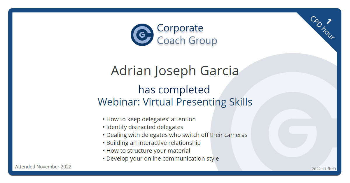 Certificate for Adrian Joseph Garcia  - Webinar: Virtual Presenting Skills, completed November 2022
