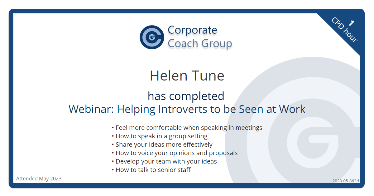 Certificate for Helen Tune  - Webinar: Helping Introverts to be Seen at Work, completed May 2023